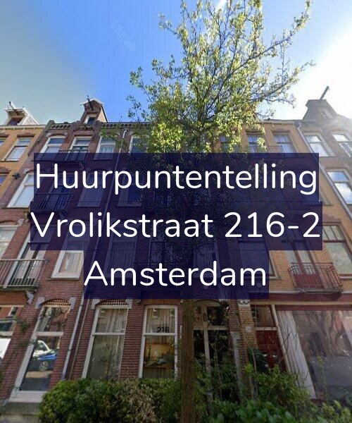 Foto gevel Huurpuntentelling voor Vrolikstraat 216-2, Amsterdam
