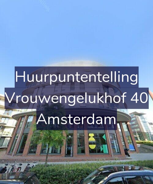 Foto gevel Huurpuntentelling voor Vrouwengelukhof 40, Amsterdam