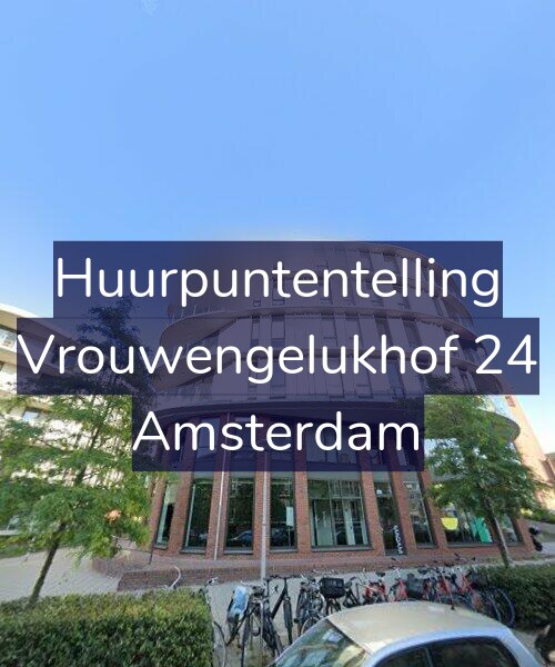 Foto gevel Huurpuntentelling voor Vrouwengelukhof 24, Amsterdam