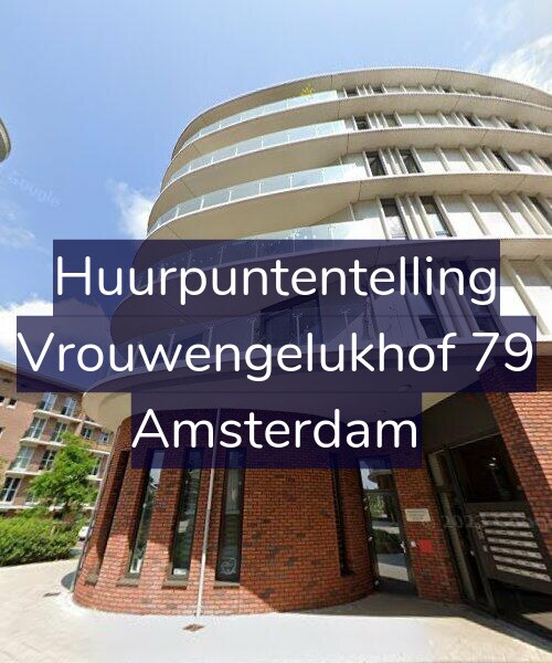 Foto gevel Huurpuntentelling voor Vrouwengelukhof 79, Amsterdam