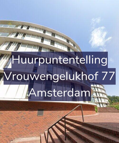 Foto gevel Huurpuntentelling voor Vrouwengelukhof 77, Amsterdam