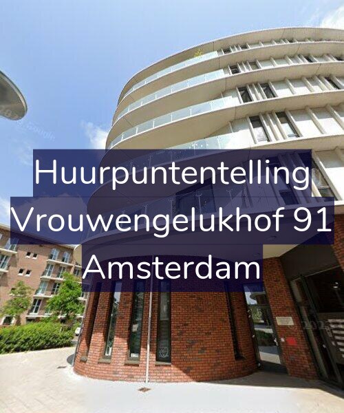 Foto gevel Huurpuntentelling voor Vrouwengelukhof 91, Amsterdam
