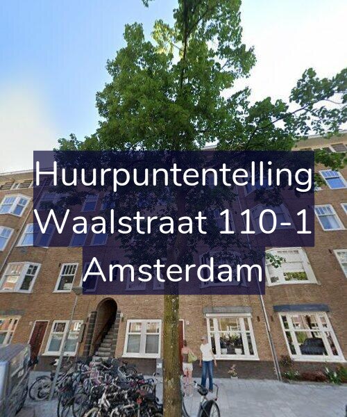Foto gevel Huurpuntentelling voor Waalstraat 110-1, Amsterdam