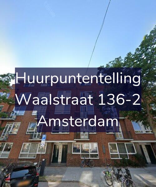 Foto gevel Huurpuntentelling voor Waalstraat 136-2, Amsterdam