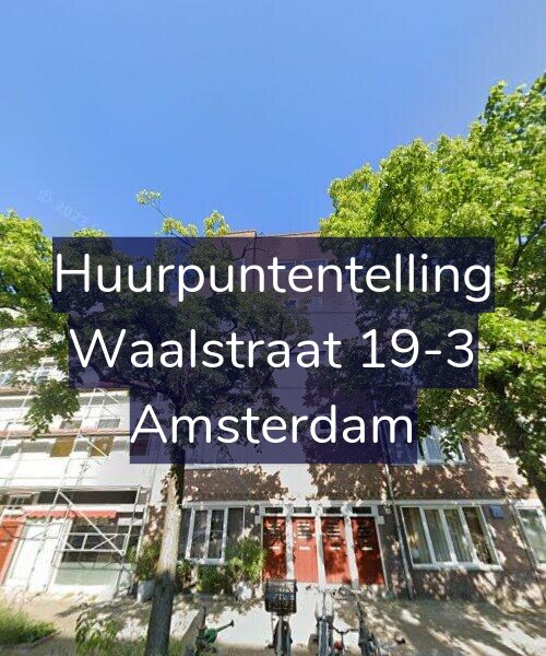 Foto gevel Huurpuntentelling voor Waalstraat 19-3, Amsterdam