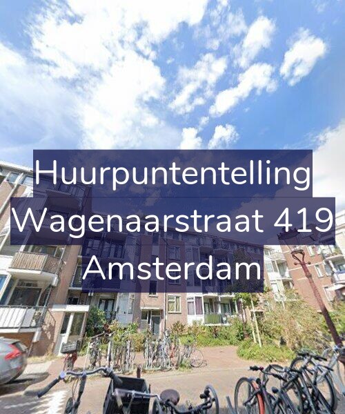 Foto gevel Huurpuntentelling voor Wagenaarstraat 419, Amsterdam