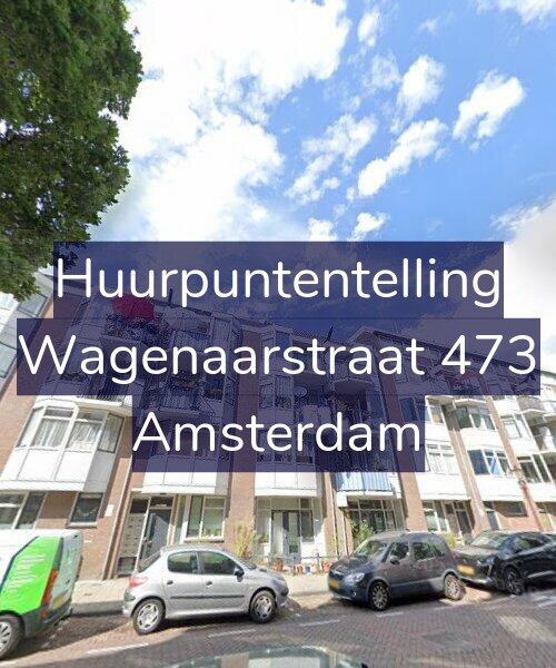 Foto gevel Huurpuntentelling voor Wagenaarstraat 473, Amsterdam
