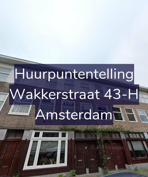 Foto gevel Huurpuntentelling voor Wakkerstraat 43-H, Amsterdam