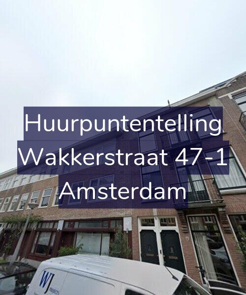 Foto gevel Huurpuntentelling voor Wakkerstraat 47-1, Amsterdam