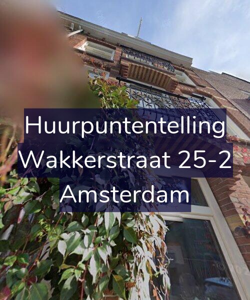 Foto gevel Huurpuntentelling voor Wakkerstraat 25-2, Amsterdam