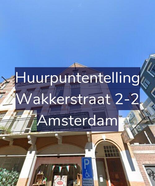 Foto gevel Huurpuntentelling voor Wakkerstraat 2-2, Amsterdam