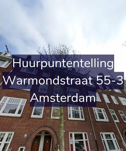 Foto gevel Huurpuntentelling voor Warmondstraat 55-3, Amsterdam