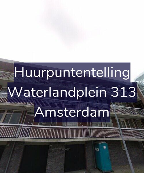 Foto gevel Huurpuntentelling voor Waterlandplein 313, Amsterdam