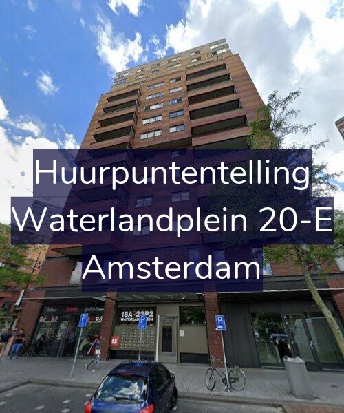 Foto gevel Huurpuntentelling voor Waterlandplein 20-E, Amsterdam