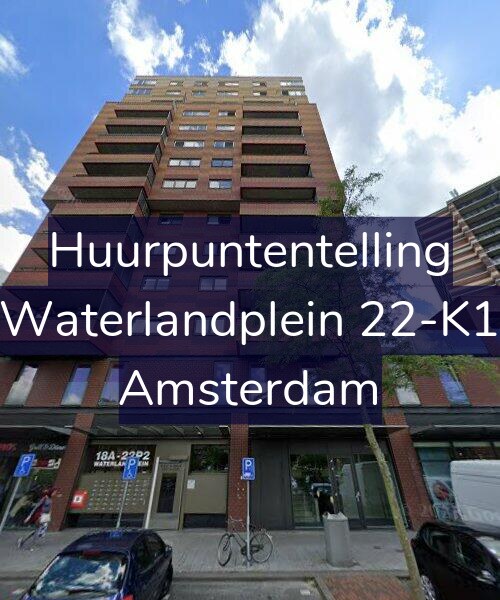 Foto gevel Huurpuntentelling voor Waterlandplein 22-K1, Amsterdam