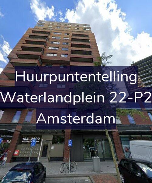 Foto gevel Huurpuntentelling voor Waterlandplein 22-P2, Amsterdam