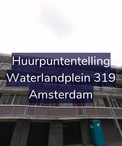 Foto gevel Huurpuntentelling voor Waterlandplein 319, Amsterdam