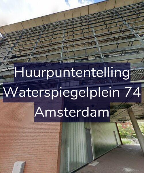 Foto gevel Huurpuntentelling voor Waterspiegelplein 74, Amsterdam