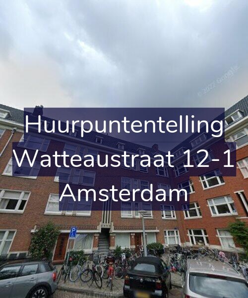 Foto gevel Huurpuntentelling voor Watteaustraat 12-1, Amsterdam