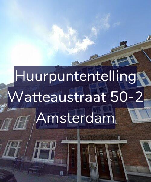 Foto gevel Huurpuntentelling voor Watteaustraat 50-2, Amsterdam