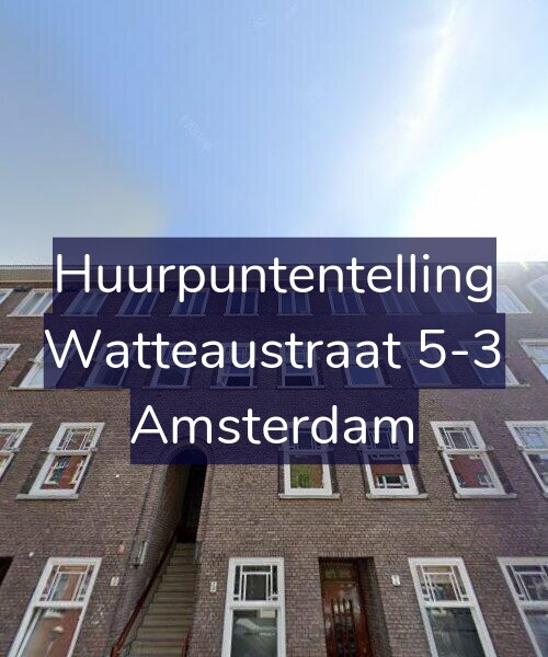 Foto gevel Huurpuntentelling voor Watteaustraat 5-3, Amsterdam