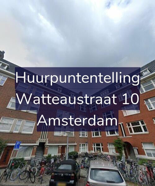 Foto gevel Huurpuntentelling voor Watteaustraat 10, Amsterdam