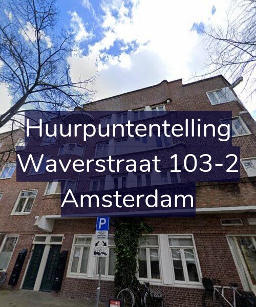 Foto gevel Huurpuntentelling voor Waverstraat 103-2, Amsterdam