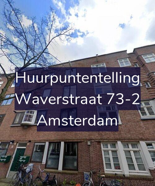 Foto gevel Huurpuntentelling voor Waverstraat 73-2, Amsterdam