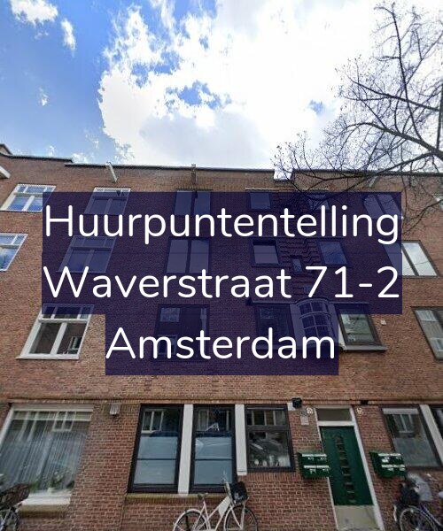 Foto gevel Huurpuntentelling voor Waverstraat 71-2, Amsterdam