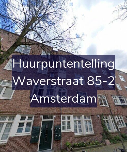 Foto gevel Huurpuntentelling voor Waverstraat 85-2, Amsterdam