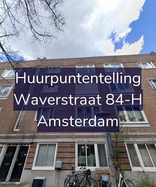Foto gevel Huurpuntentelling voor Waverstraat 84-H, Amsterdam