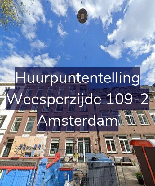 Foto gevel Huurpuntentelling voor Weesperzijde 109-2, Amsterdam