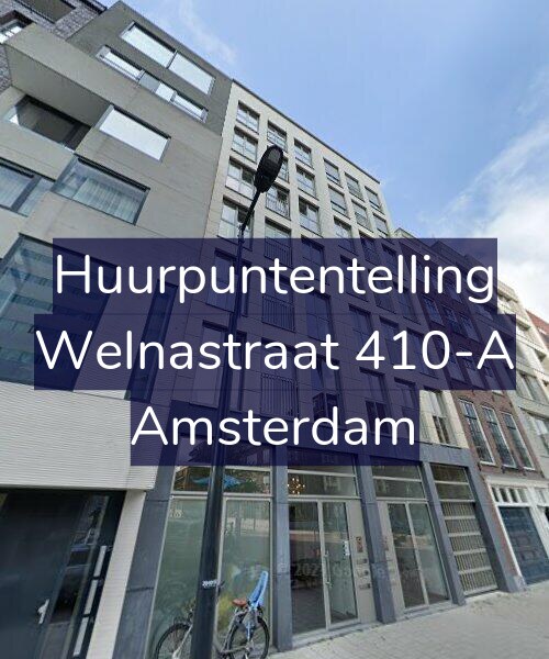 Foto gevel Huurpuntentelling voor Welnastraat 410-A, Amsterdam