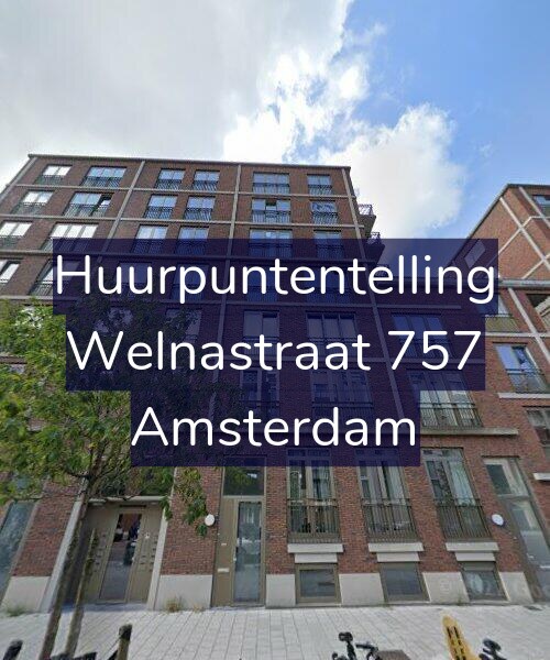 Foto gevel Huurpuntentelling voor Welnastraat 757, Amsterdam