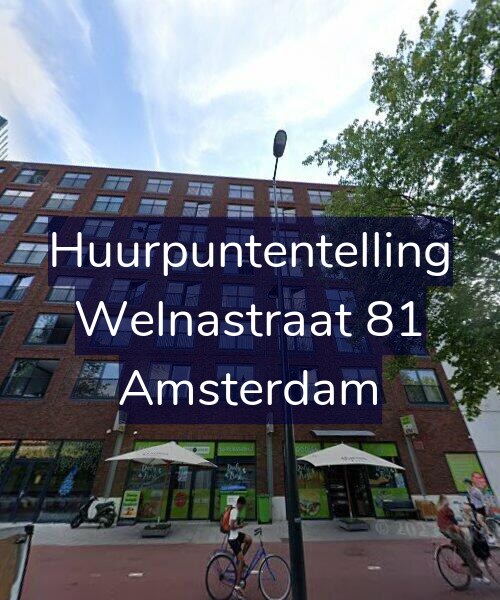 Foto gevel Huurpuntentelling voor Welnastraat 81, Amsterdam