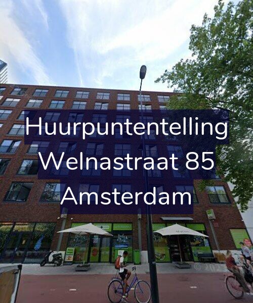 Foto gevel Huurpuntentelling voor Welnastraat 85, Amsterdam