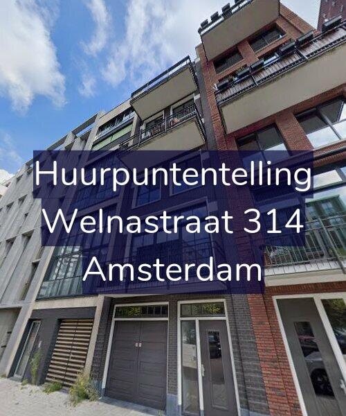 Foto gevel Huurpuntentelling voor Welnastraat 314, Amsterdam