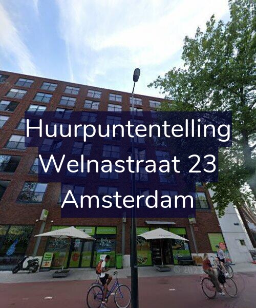 Foto gevel Huurpuntentelling voor Welnastraat 23, Amsterdam