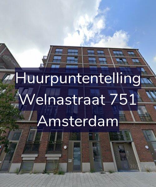 Foto gevel Huurpuntentelling voor Welnastraat 751, Amsterdam