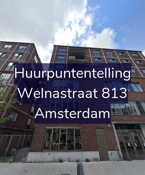 Foto gevel Huurpuntentelling voor Welnastraat 813, Amsterdam