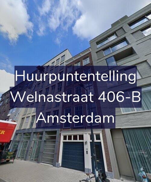 Foto gevel Huurpuntentelling voor Welnastraat 406-B, Amsterdam