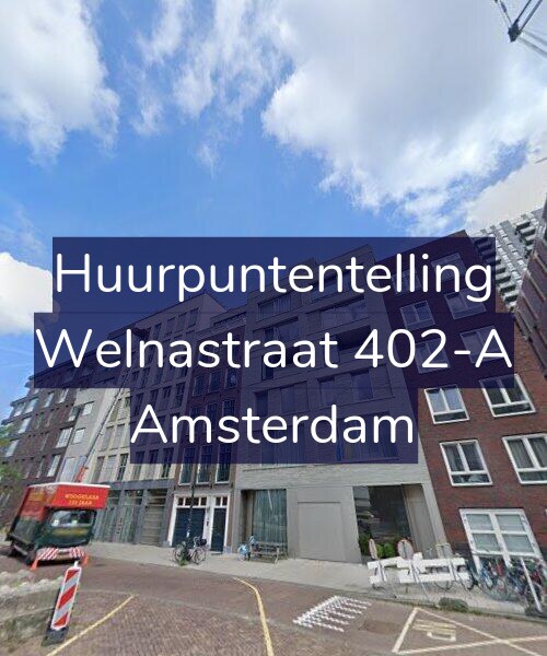 Foto gevel Huurpuntentelling voor Welnastraat 402-A, Amsterdam
