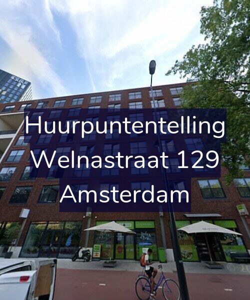 Foto gevel Huurpuntentelling voor Welnastraat 129, Amsterdam