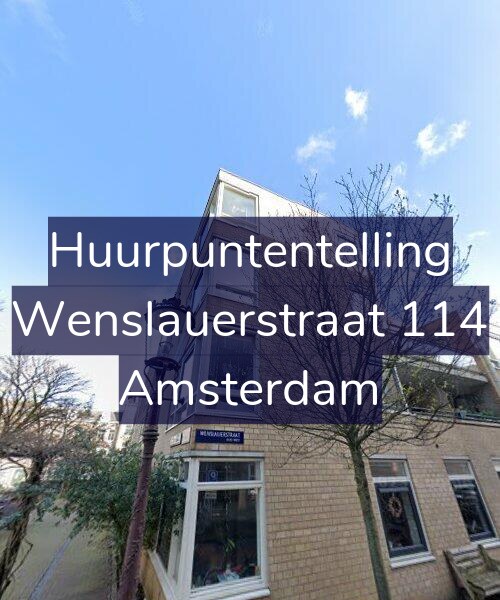 Foto gevel Huurpuntentelling voor Wenslauerstraat 114, Amsterdam