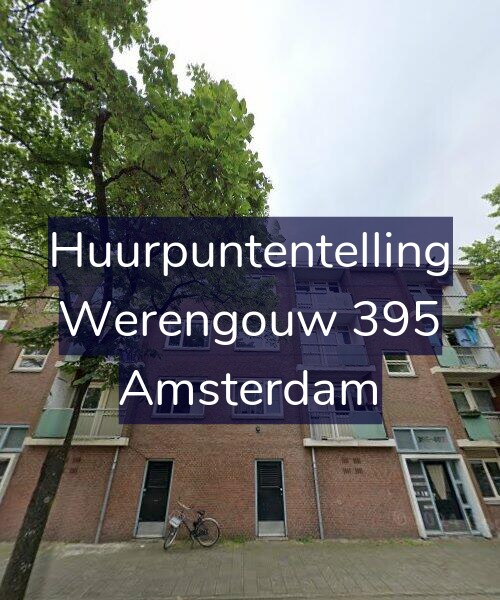 Foto gevel Huurpuntentelling voor Werengouw 395, Amsterdam