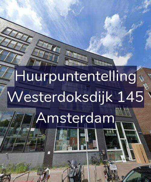 Foto gevel Huurpuntentelling voor Westerdoksdijk 145, Amsterdam