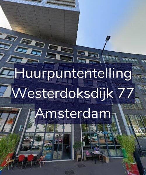 Foto gevel Huurpuntentelling voor Westerdoksdijk 77, Amsterdam
