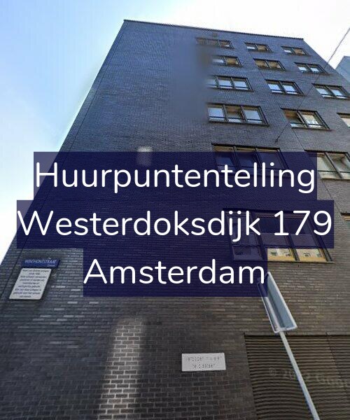 Foto gevel Huurpuntentelling voor Westerdoksdijk 179, Amsterdam