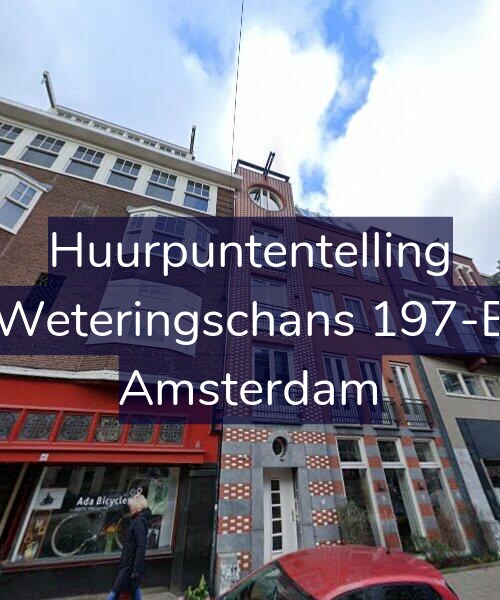 Foto gevel Huurpuntentelling voor Weteringschans 197-E, Amsterdam