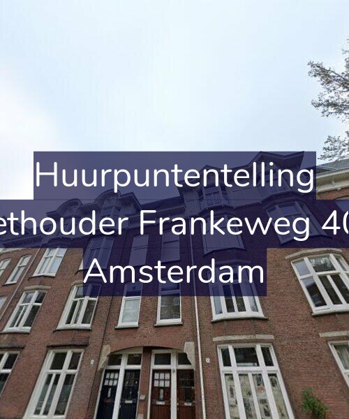 Foto gevel Huurpuntentelling voor Wethouder Frankeweg 40-3, Amsterdam